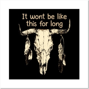 It wont be like this for long Bull Music Lyrics Skull Posters and Art